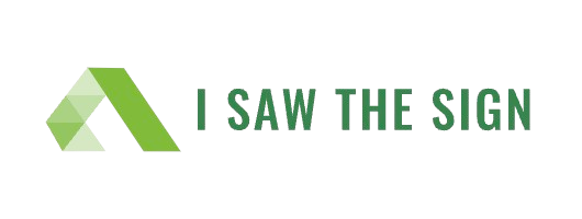 I Saw The Sign